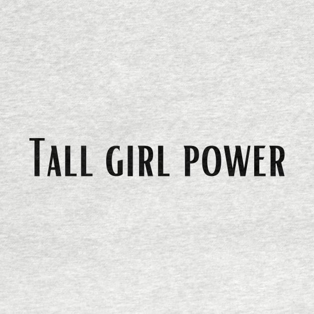 Tall girl power by Fayn